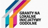 Granty na lokalne inicjatywy oddolne